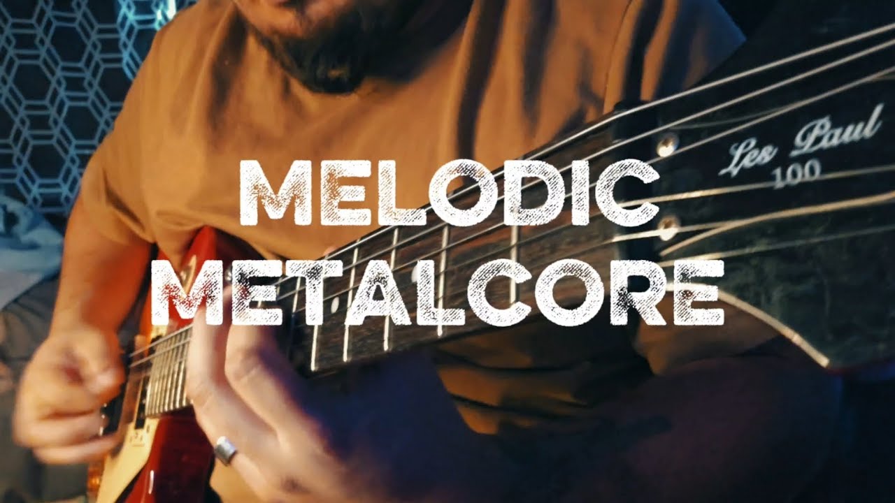 MELODIC METALCORE (DROP B)