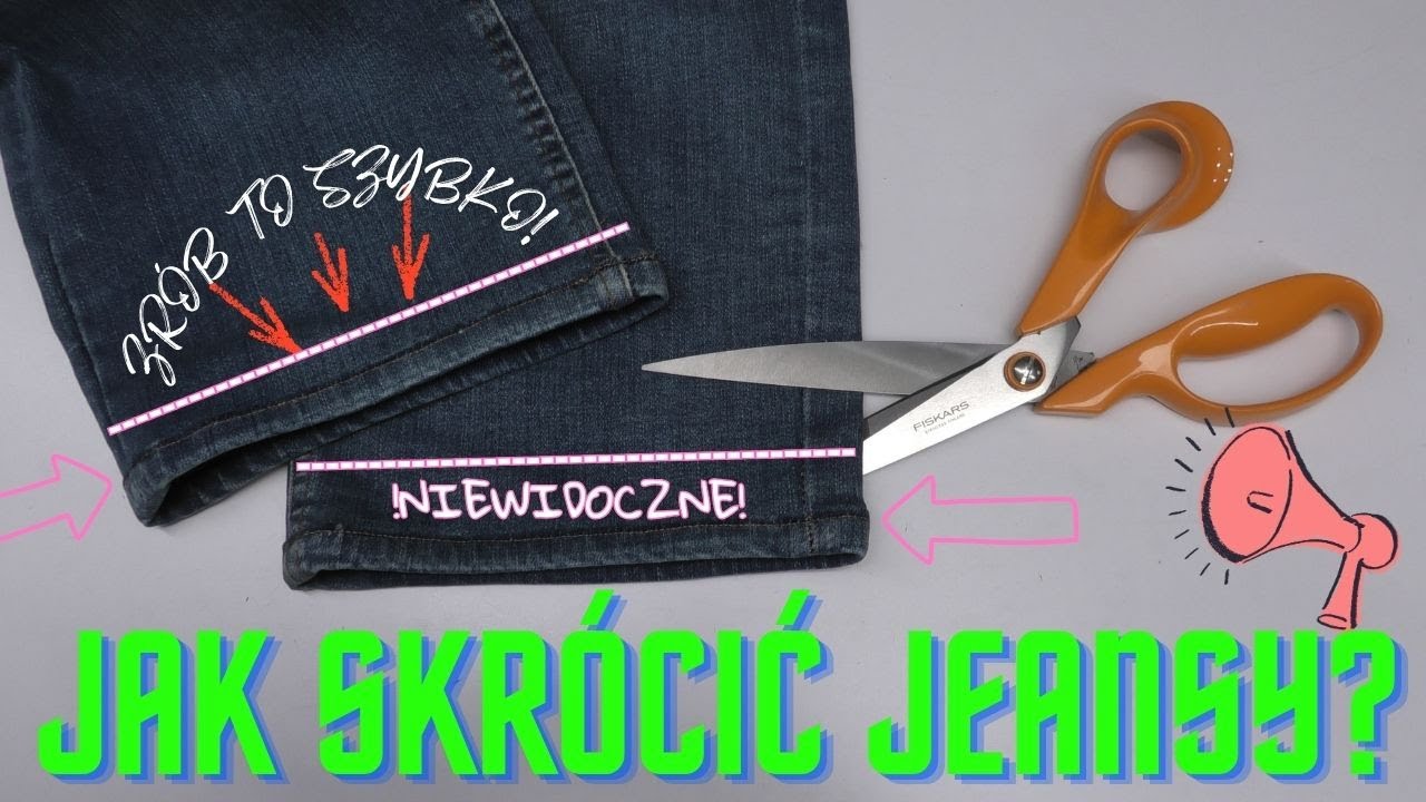 Jak SKRÓCIĆ jeansy z zachowaniem oryginalnego brzegu - Krok po kroku