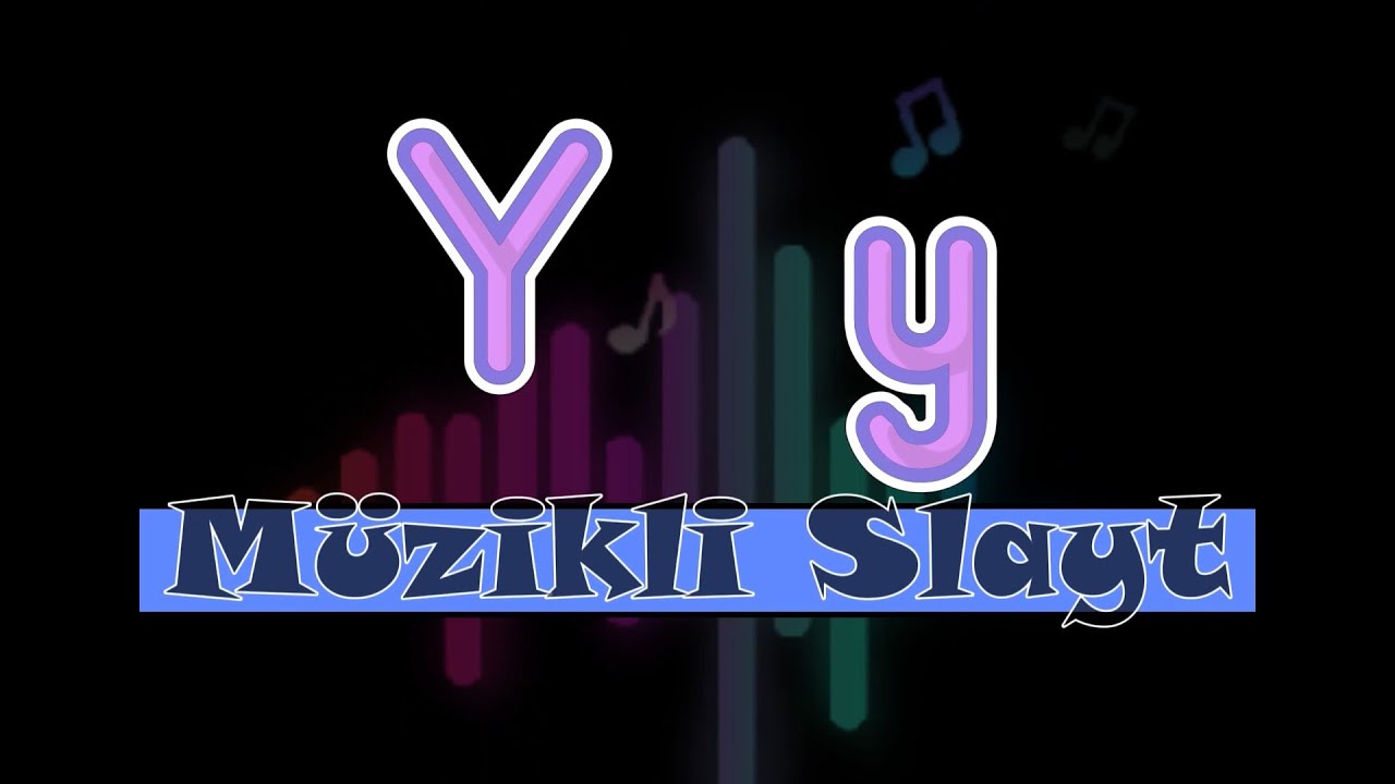 Y SESİ M&Uuml;ZİKLİ SLAYT  (2024/2025)