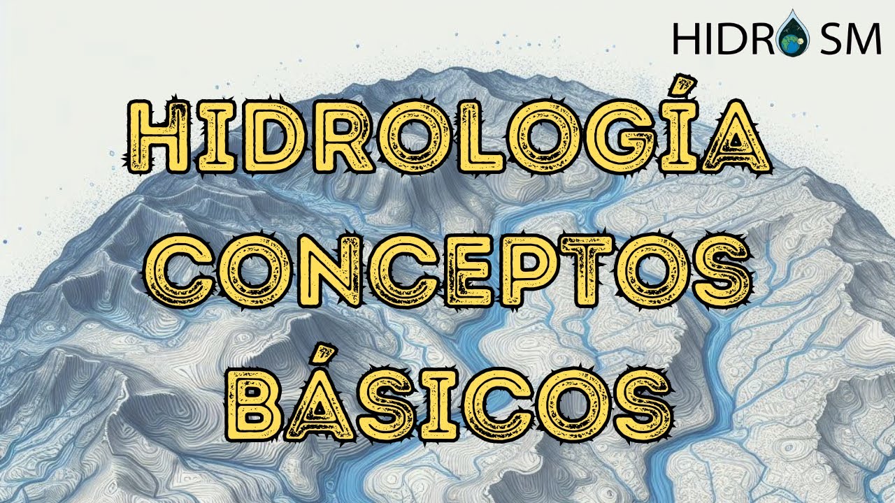 Hidrología - Conceptos Básicos 💧🌦️🌎