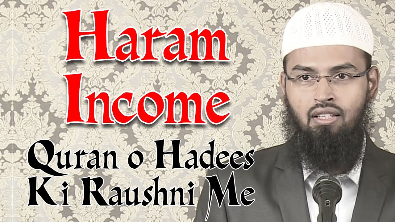 Haram Income Kamai Quran o Hadees Ki Roushni Me By Adv  Faiz Syed