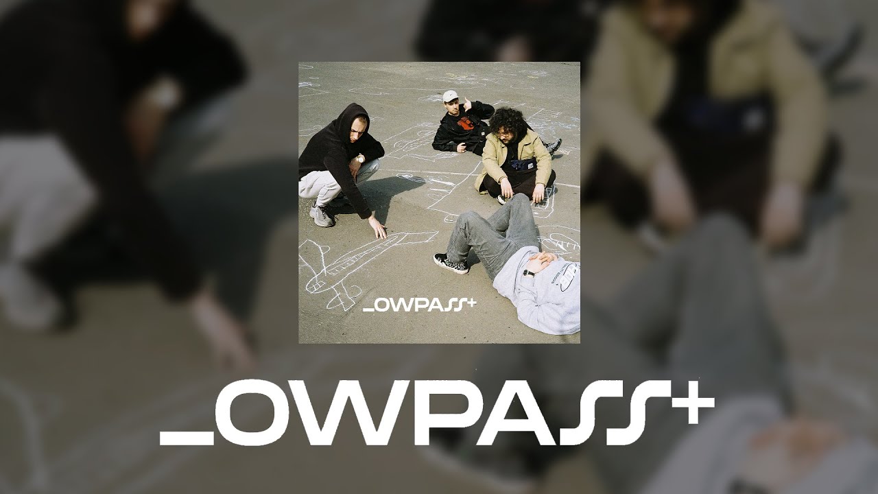 LOWPASS - + EP