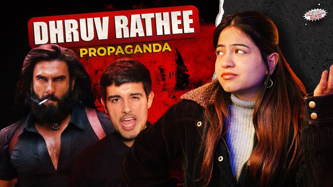 DHRUV RATHEE - Why Some People Can&rsquo;t Watch Bollywood Without Seeing &lsquo;Propaganda'
