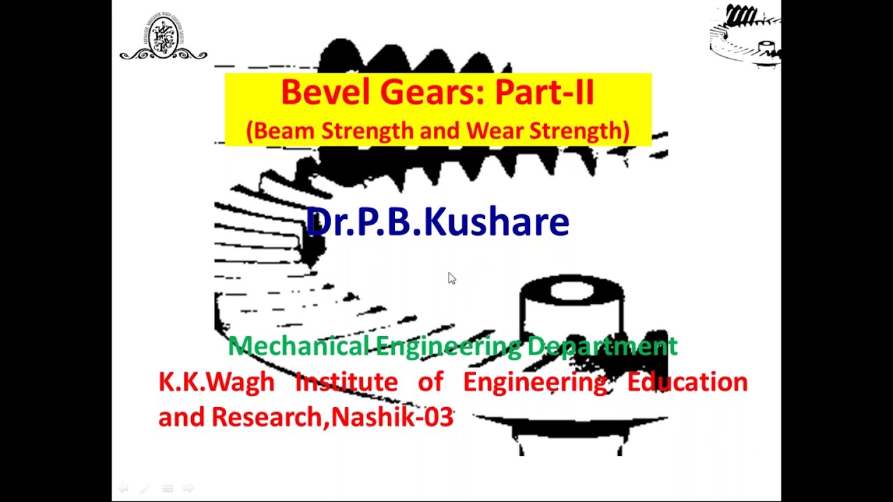 Bevel Gears: Part-II (Beam Strength and Wear Strength)