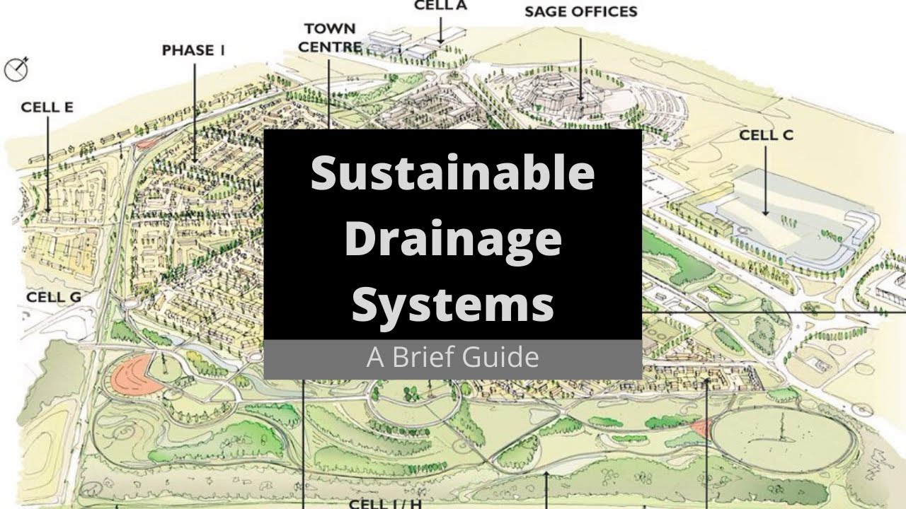 Sustainable Drainage Systems- Brief Overview