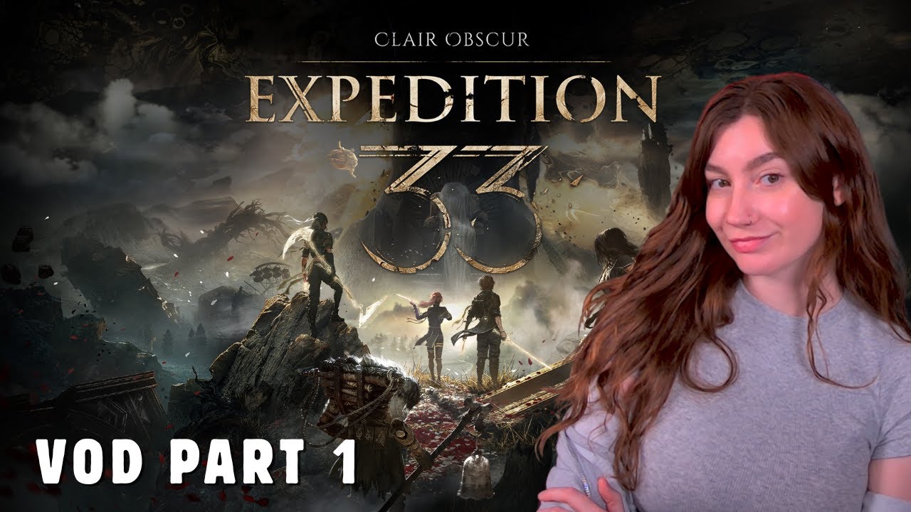 Expedition 33 First Playthrough! Part 1 [twitch vod 12/12/2025]