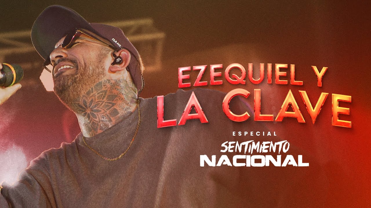 Ezequiel y La Clave | Especial Sentimiento Nacional