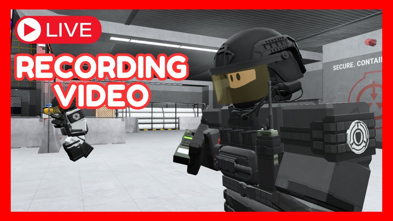 Recording A Video (Join And Watch) | SCP: Roleplay