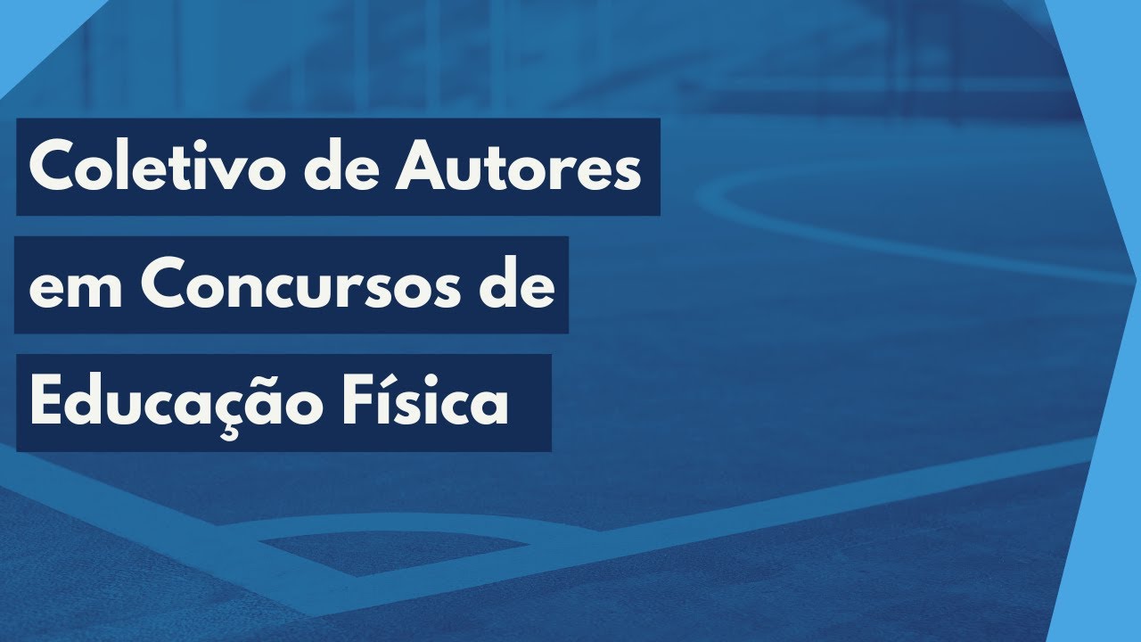Coletivo de Autores em Concursos de Educação Física - Resolução de Questões