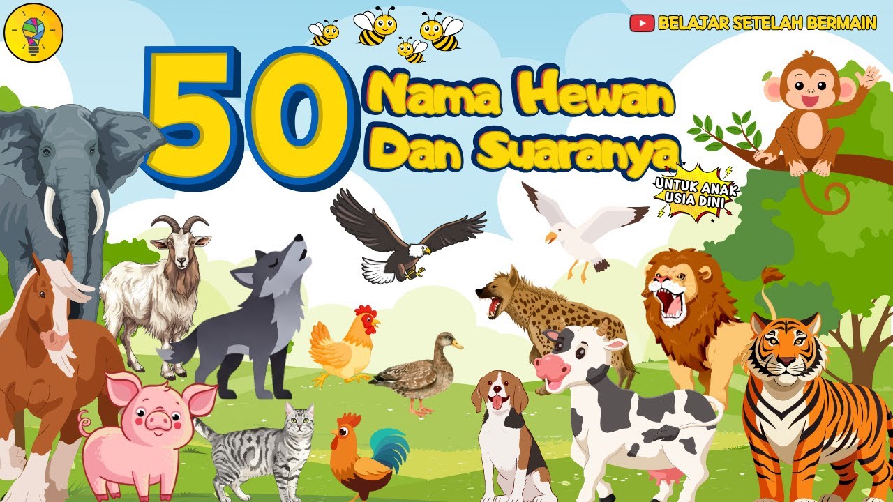 50 Nama Hewan dan Suaranya - Belajar Mengenal Nama Hewan dan Suaranya