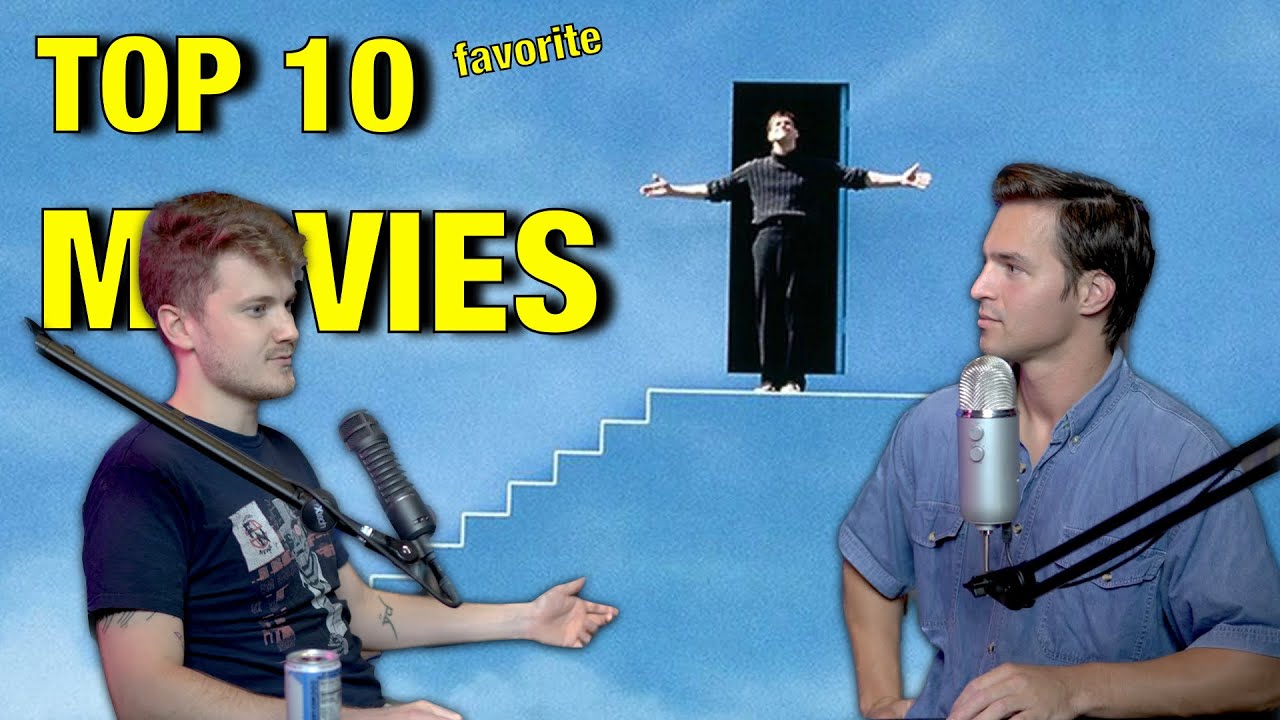 Top 10 Films (according to two doofuses!)