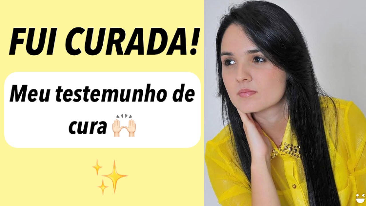 MEU TESTEMUNHO DE CURA!