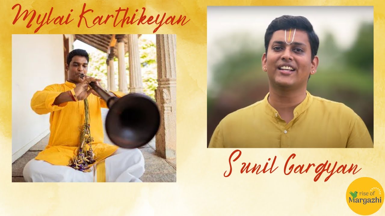 Sunil R. Gargyan and Mylai M. Karthikeyan | Nagaswaram - Vocal | Rise of Margazhi Day 1