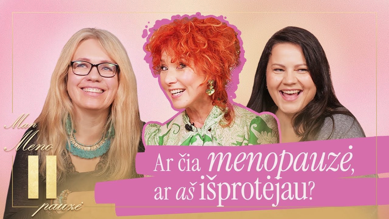 Menopauzė: gyvenimo pabaiga ar naujo gyvenimo pradžia? | MAN MENOPAUZĖ