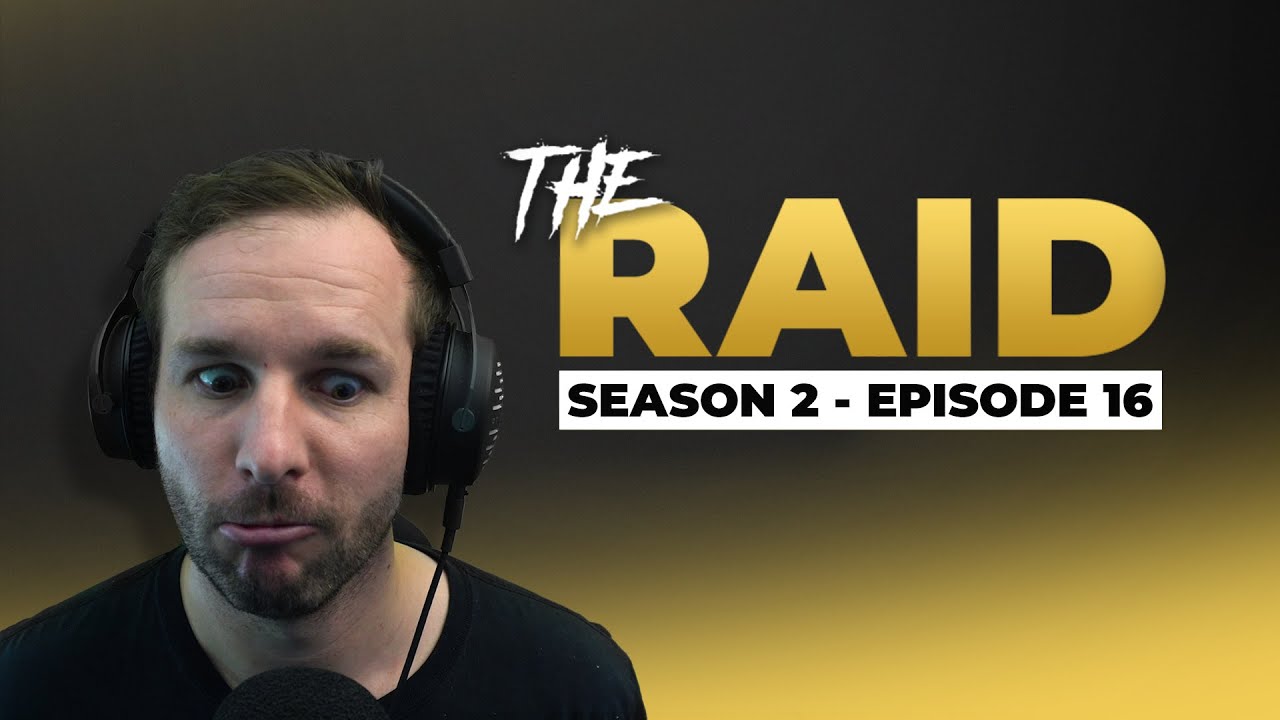 Raid Episode #16 - Season 2 - Escape from Tarkov