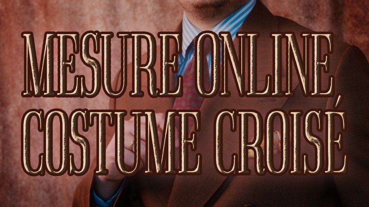 COSTUME CROISÉ SUR MESURE en ligne, ça vaut quoi ? Art Of Style