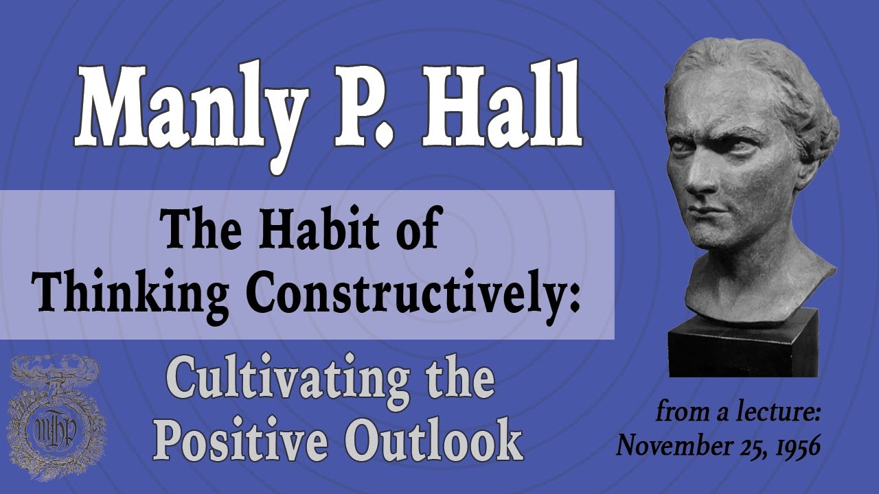 Manly P. Hall: Positive Thinking