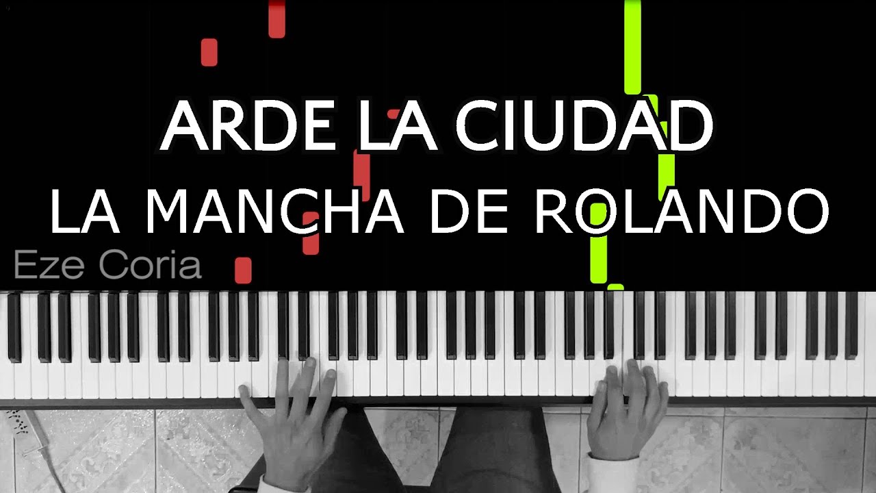 Arde La Ciudad || La Mancha de Rolando ~ Piano Cover