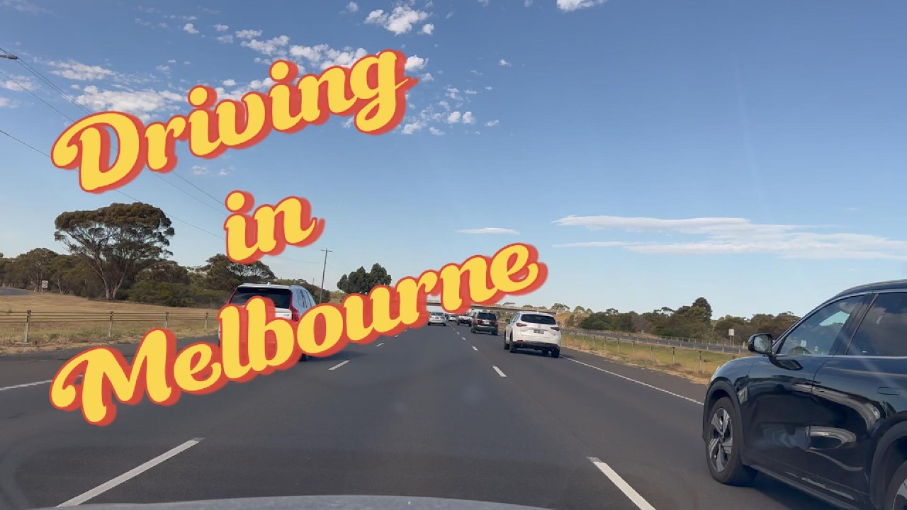Driving in Melbourne – From Barwon Heads to Melbourne | On the Highway | Part 2