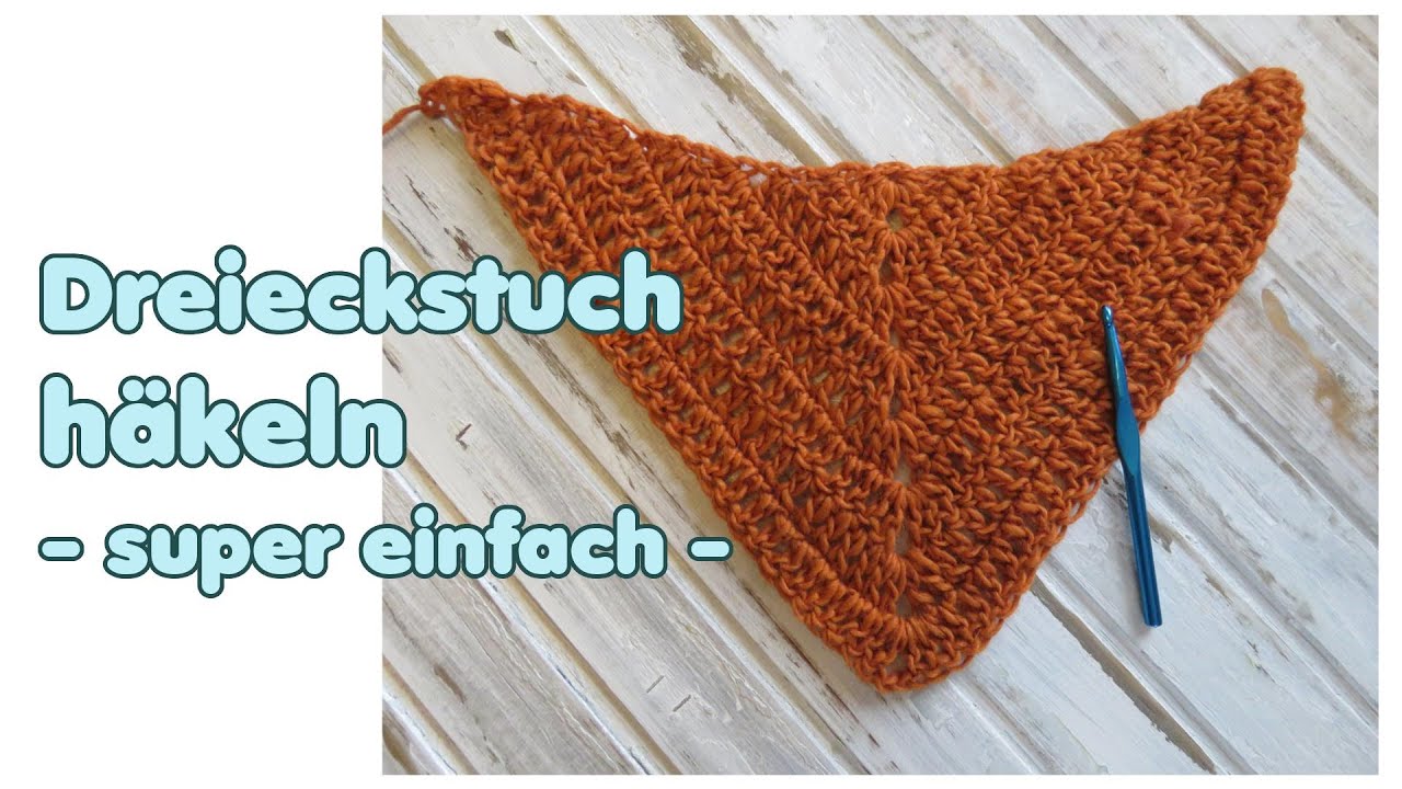Dreieckstuch häkeln für Anfänger, sehr einfach