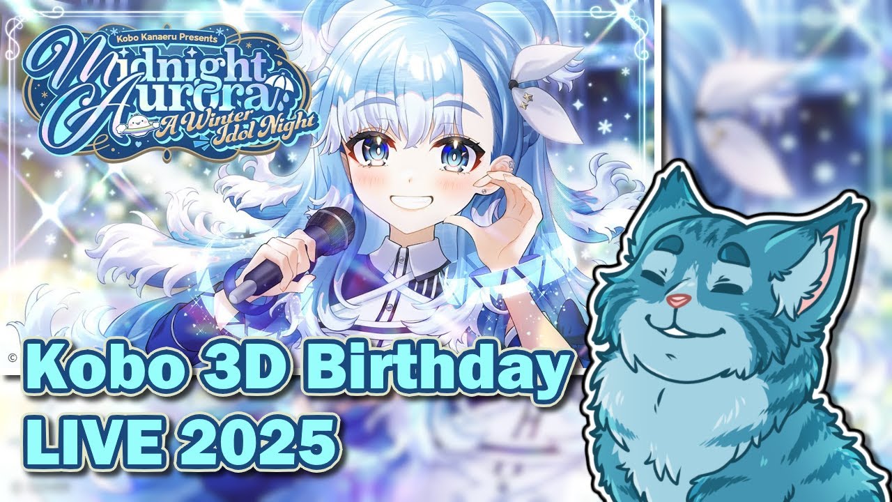 Kobo Kanaeru 3D Birthday LIVE 2025 - Midnight Aurora Watchalong! | #3DKobornDay2025 | Moral Truth