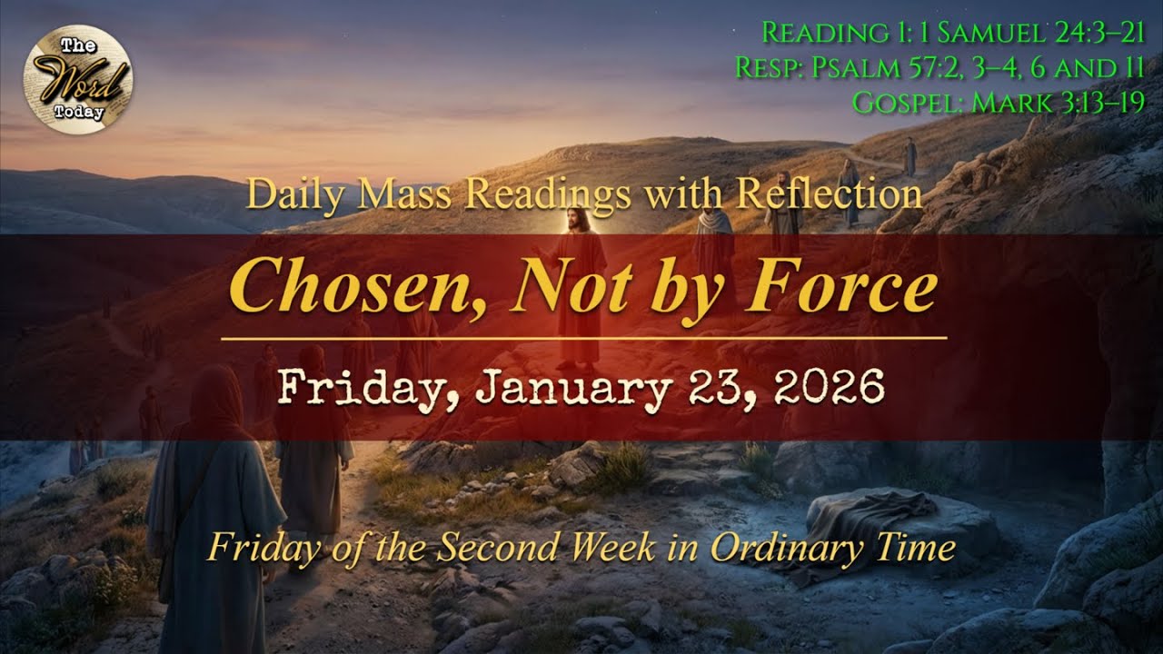 Chosen, Not by Force – Friday, January 23, 2026