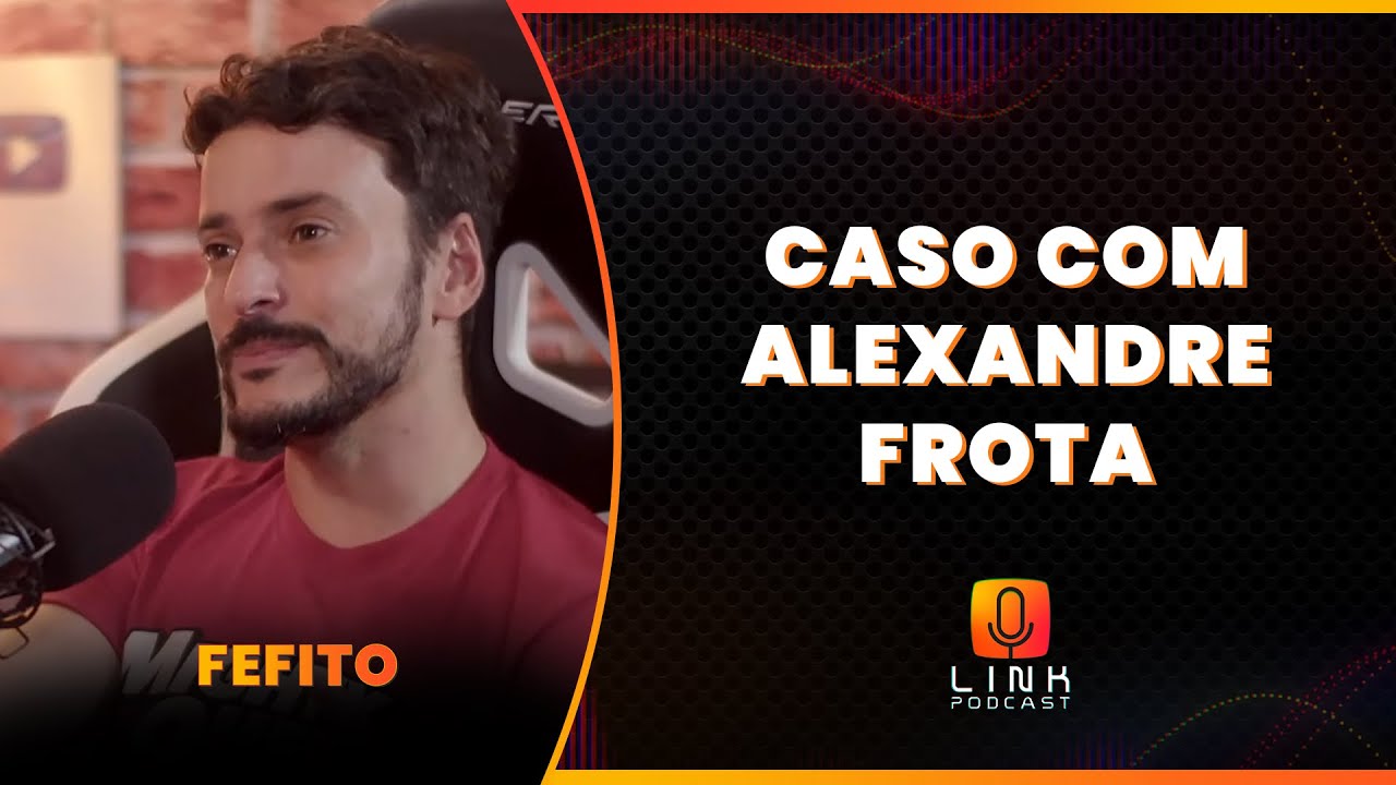 A GENTE TEVE UM CASO POR TR&Ecirc;S ANOS I FEFITO