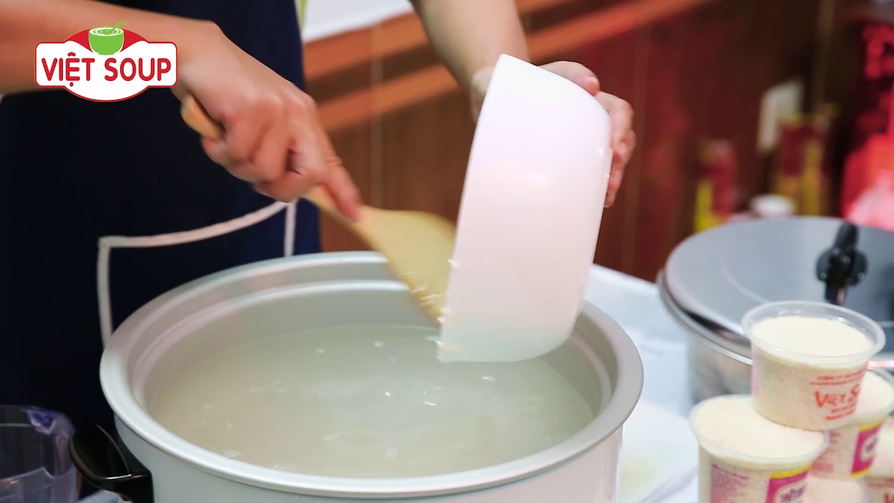 HƯỚNG DẪN NẤU CHÁO DINH DƯỠNG BẰNG NỒI CƠM ĐIỆN - VIỆT SOUP