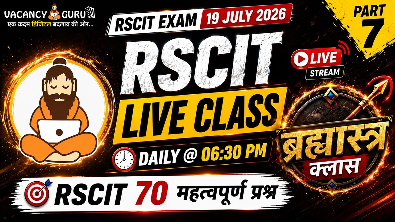 RSCIT Live Class 07 RSCIT Exam Important Questions 2026 RSCIT Computer Course RSCIT Exam 19 July 26