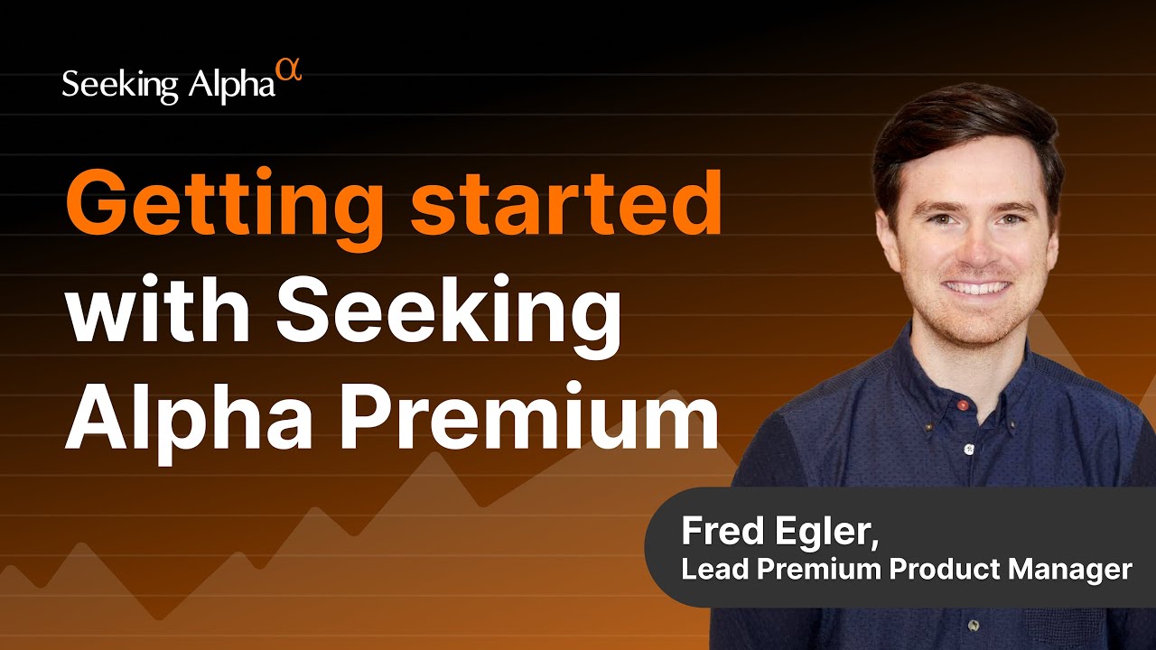 Getting Started With Seeking Alpha Premium