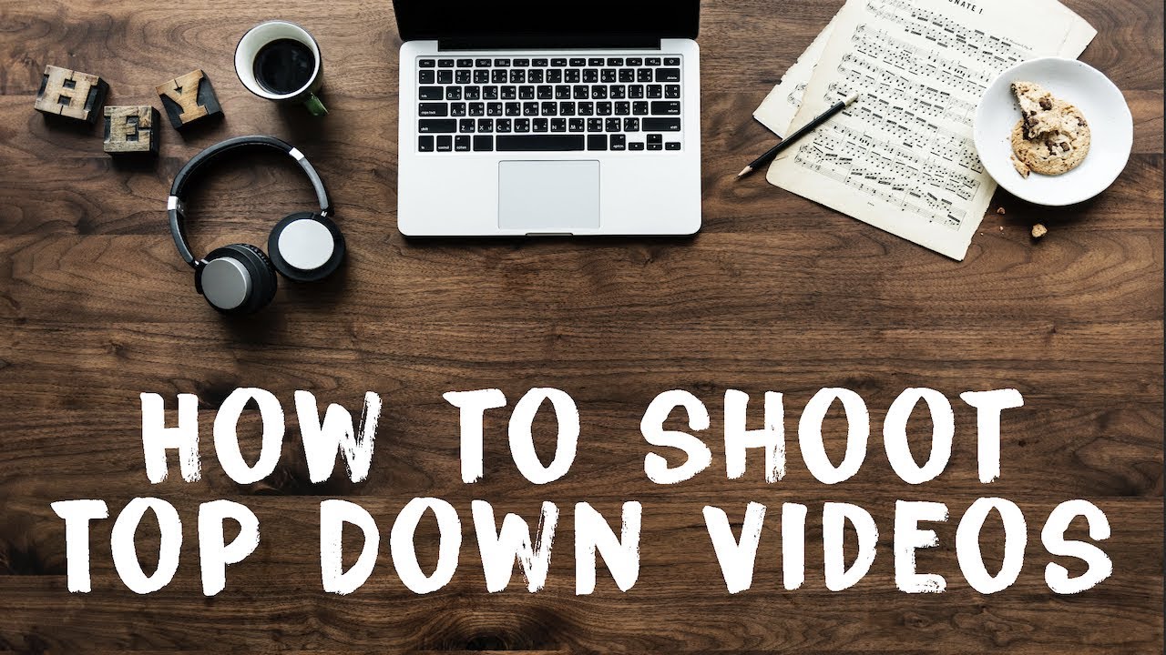 Как снимать видео сверху вниз — простая установка для съемки сверху своими руками!