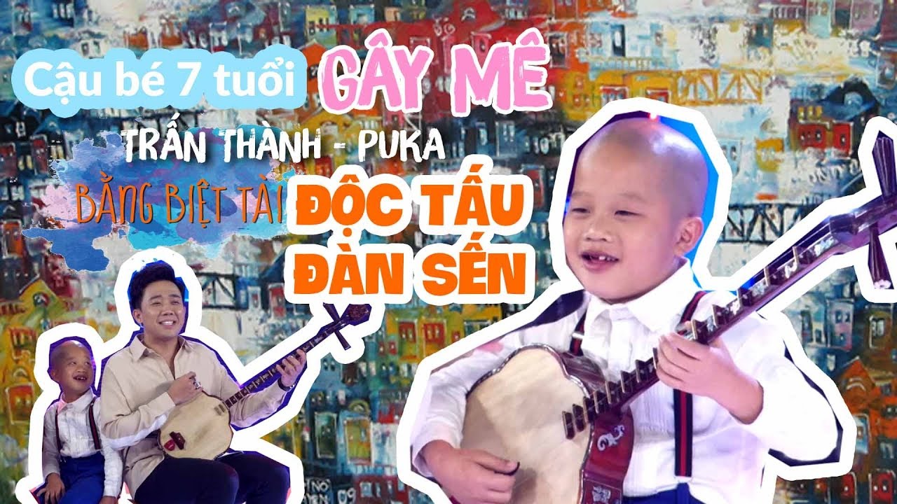 Cậu bé 7 tuổi 'gây mê' Trấn Thành, Puka bằng biệt tài độc tấu đàn sến