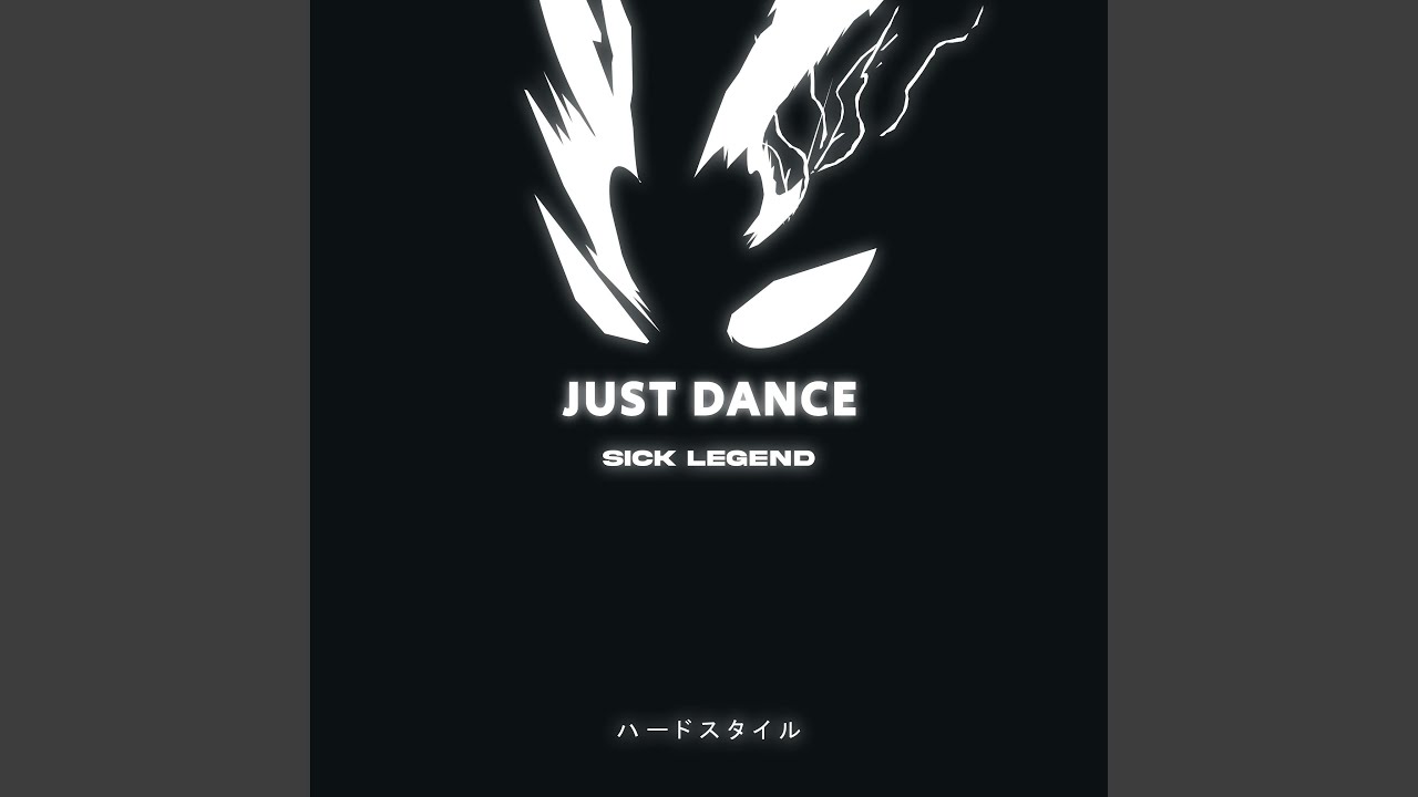 JUST DANCE (HARDSTYLE)