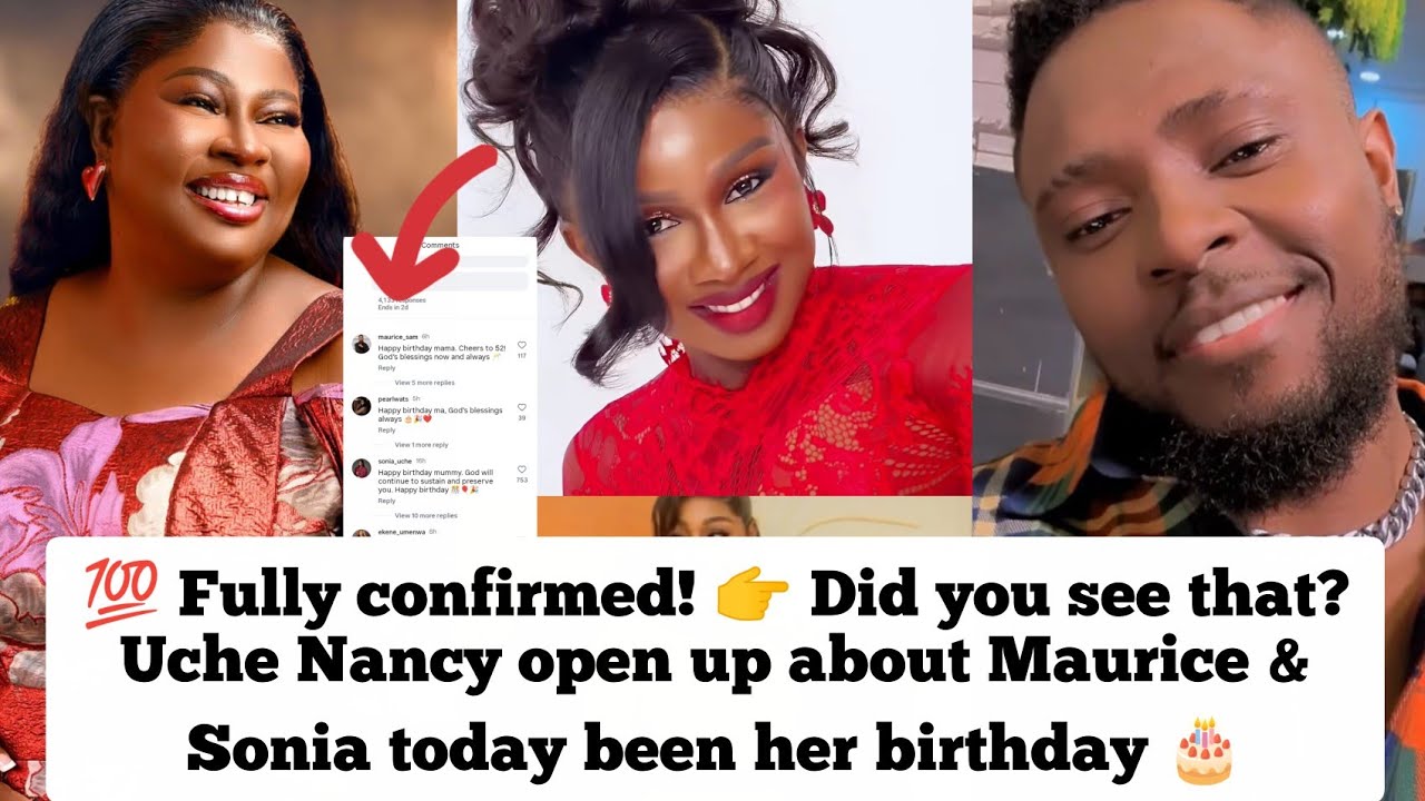 💯 Fully confirmed!💃 Did you see that? Uche Nancy finally open about Maurice & Sonia today