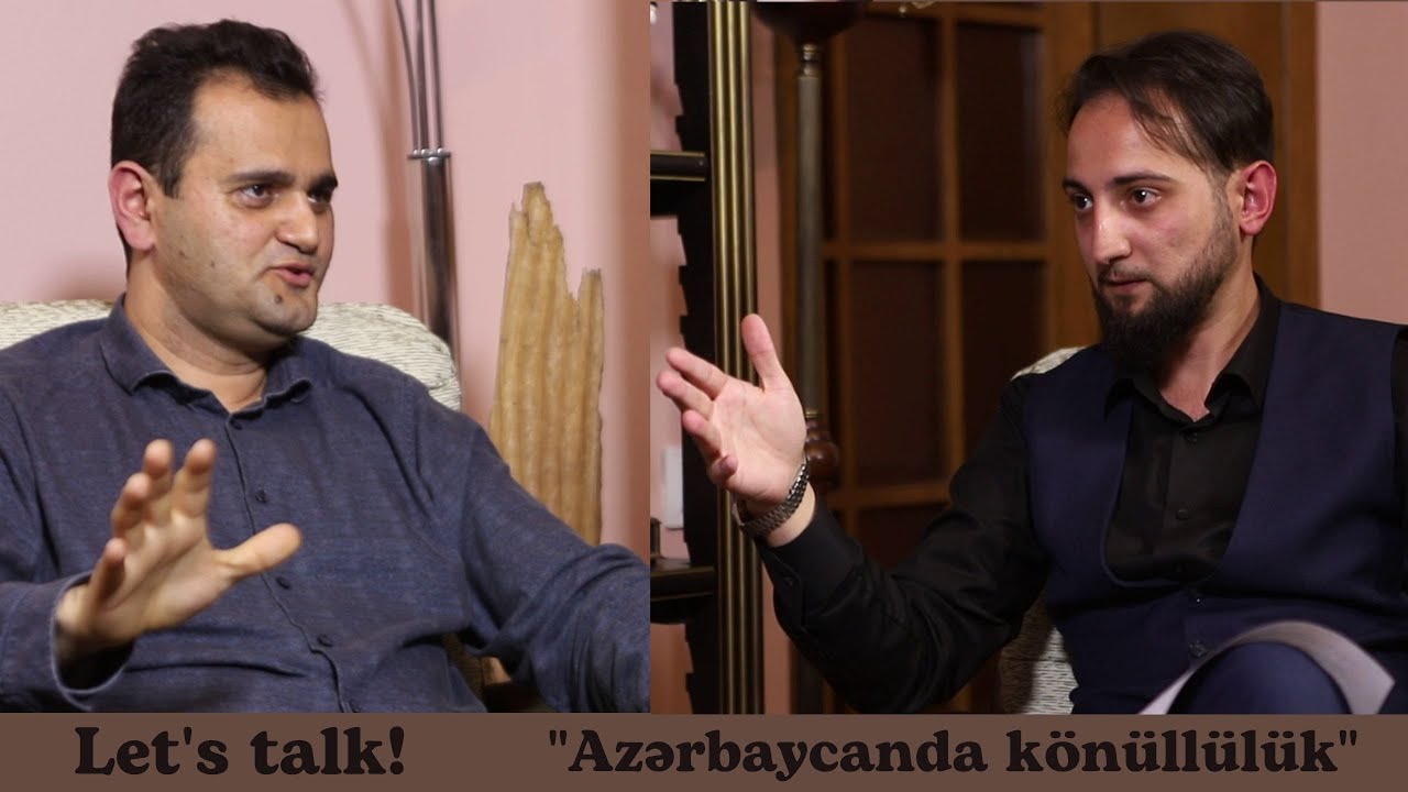 Azərbaycanda könüllülük nədir və necə təşkil olunur!  