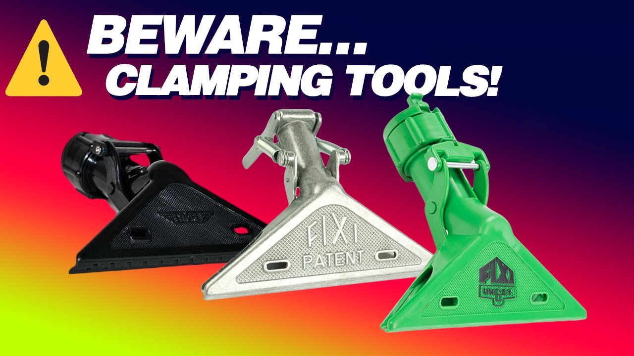 Beware... Clamping Tools!