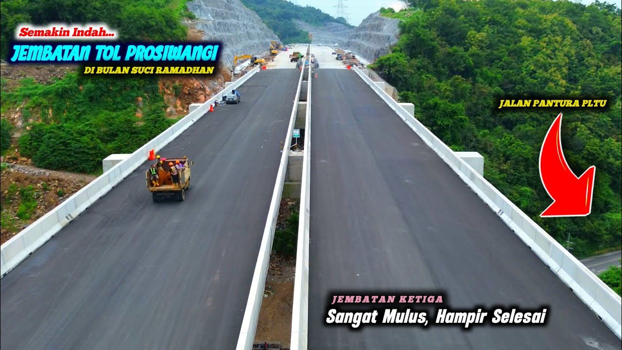 Update Terbaru _ 3 JEMBATAN TOL PROSIWANGI DEKAT PLTU PAITON || Spesial Bulan Suci Ramadhan...