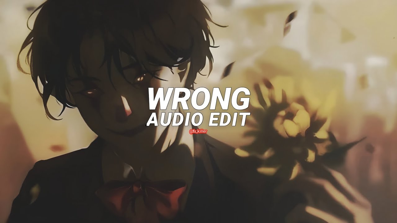 wrong (tiktok version/best part!) -chris grey [edit audio]