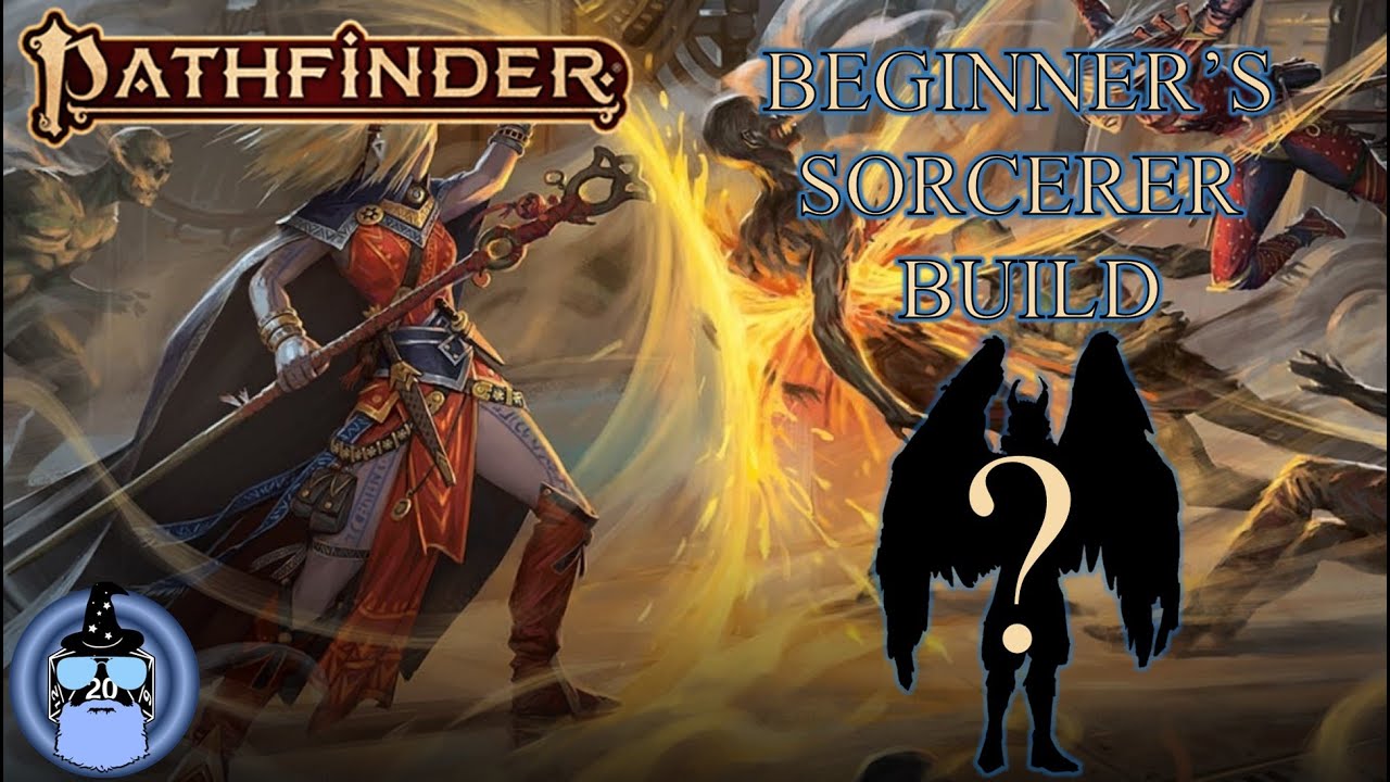 Beginner's Sorcerer Build - A Pf2E character study