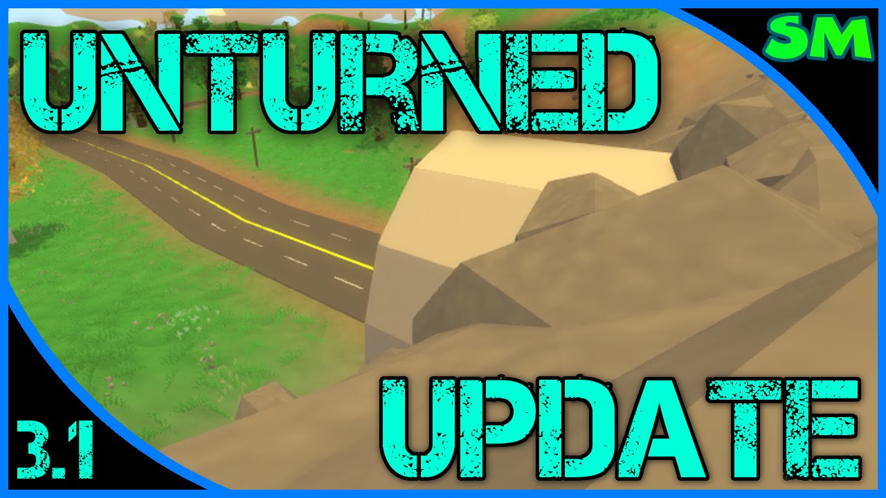 Unturned UPDATE - 3.1.6.0 
