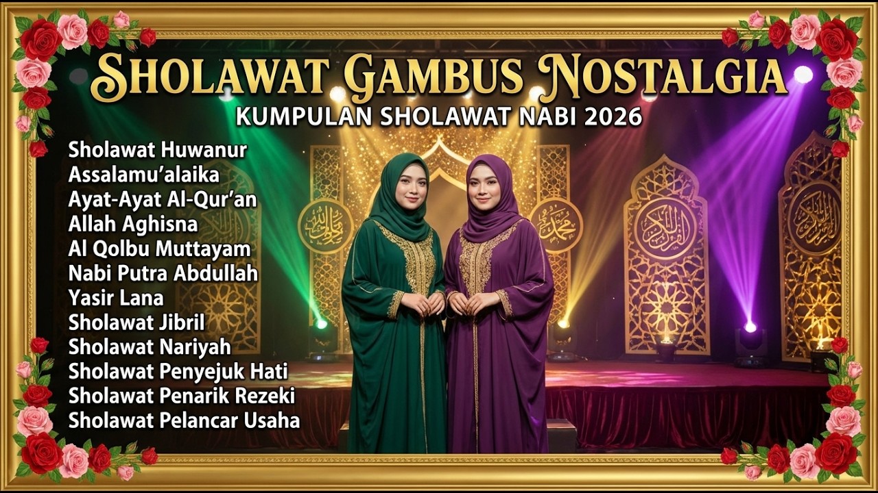 SHOLAWAT PENYEJUK HATI 2026 🌙 Gambus Islami Nonstop Bikin Tenang