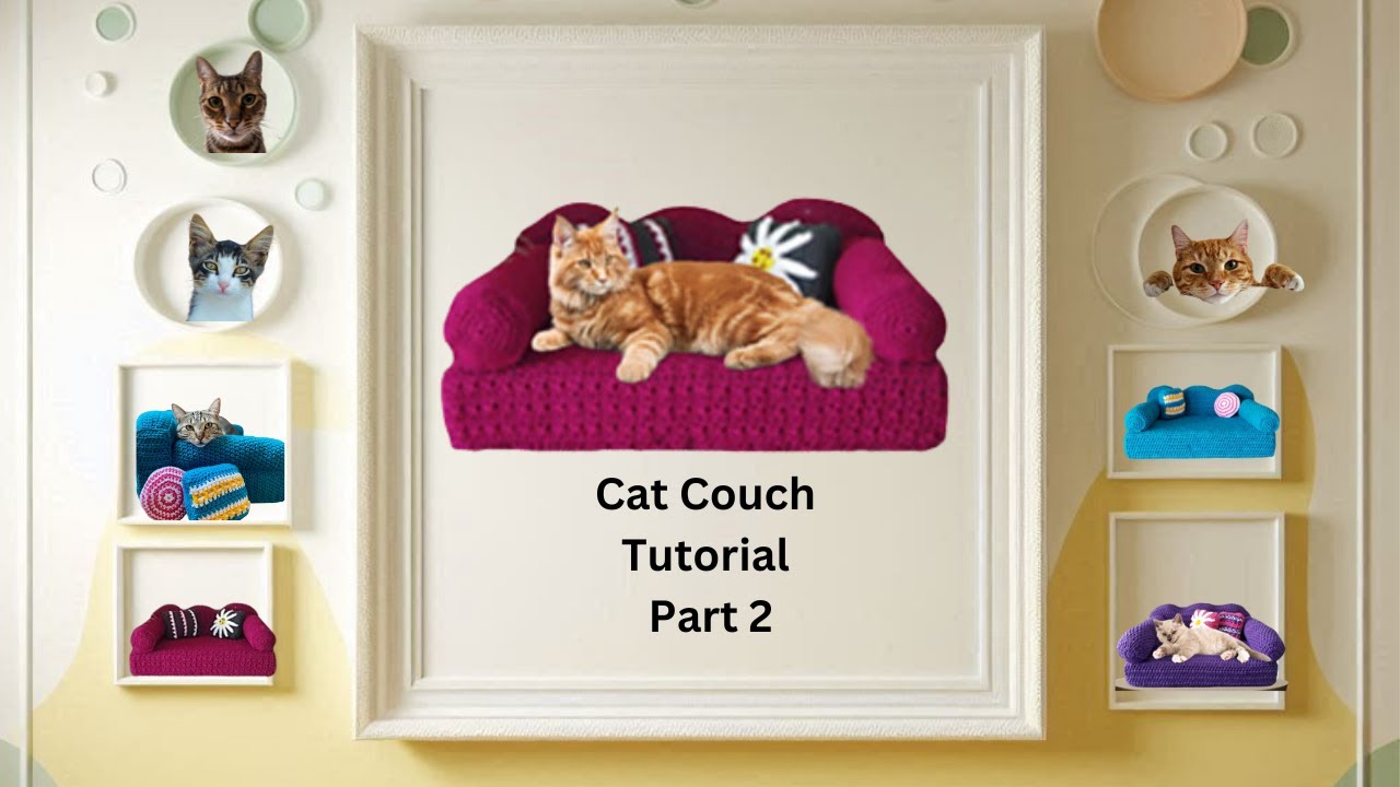 CROCHET CAT COUCH/ BED/PART 2