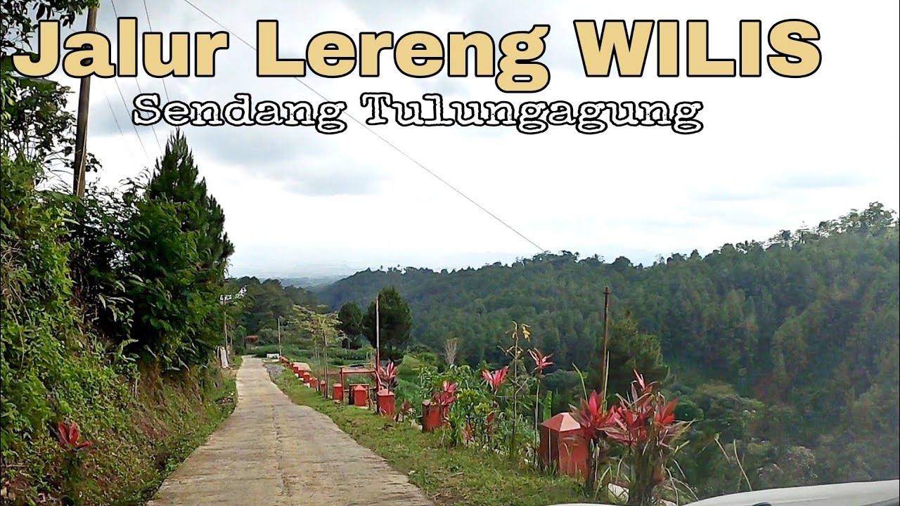 Menyusuri Jalur  Lereng WILIS Sendang Tulungagung
