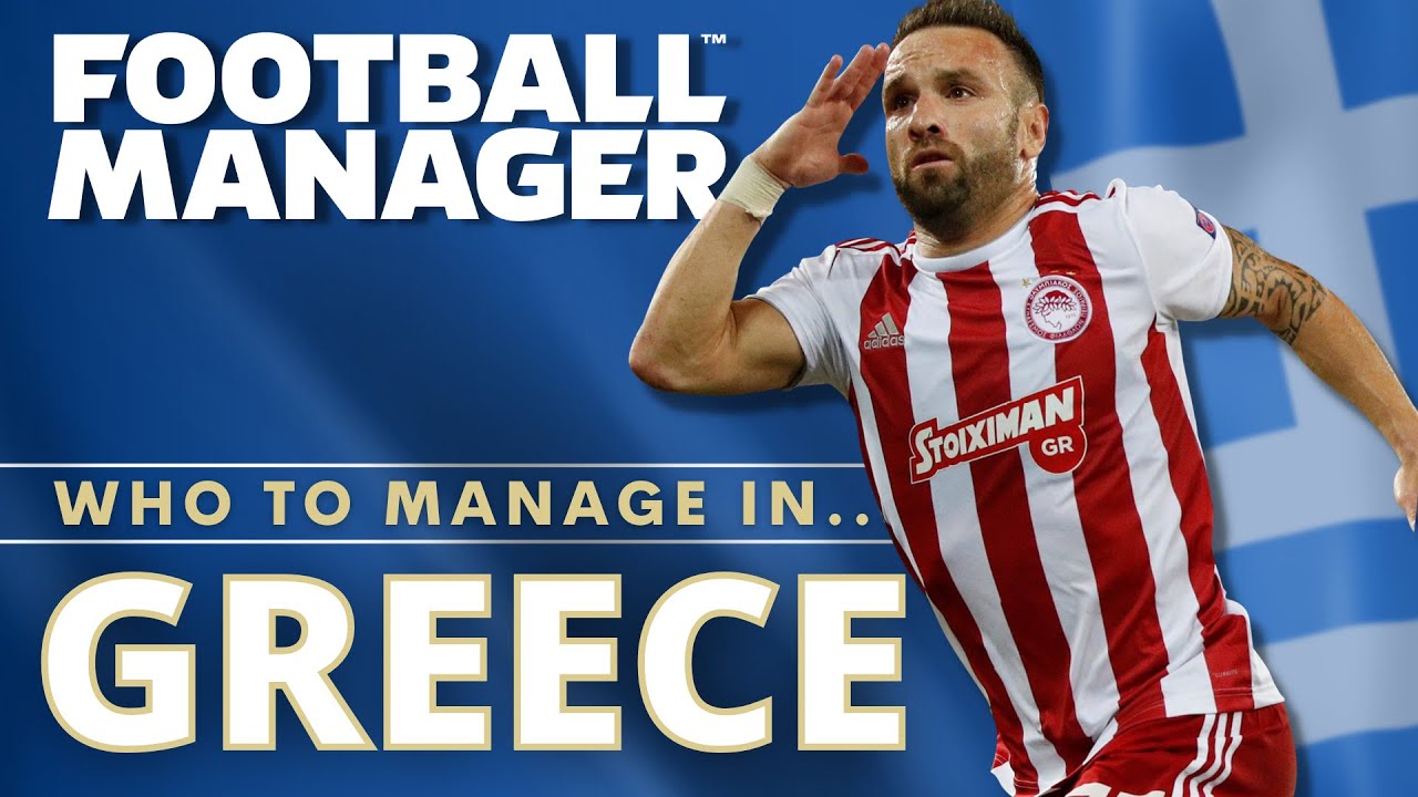 FOOTBALL MANAGER | Guide To Greece | FM22 Save Ideas | FOOTBALL MANAGER 2022 | FM22 Teams To Manage