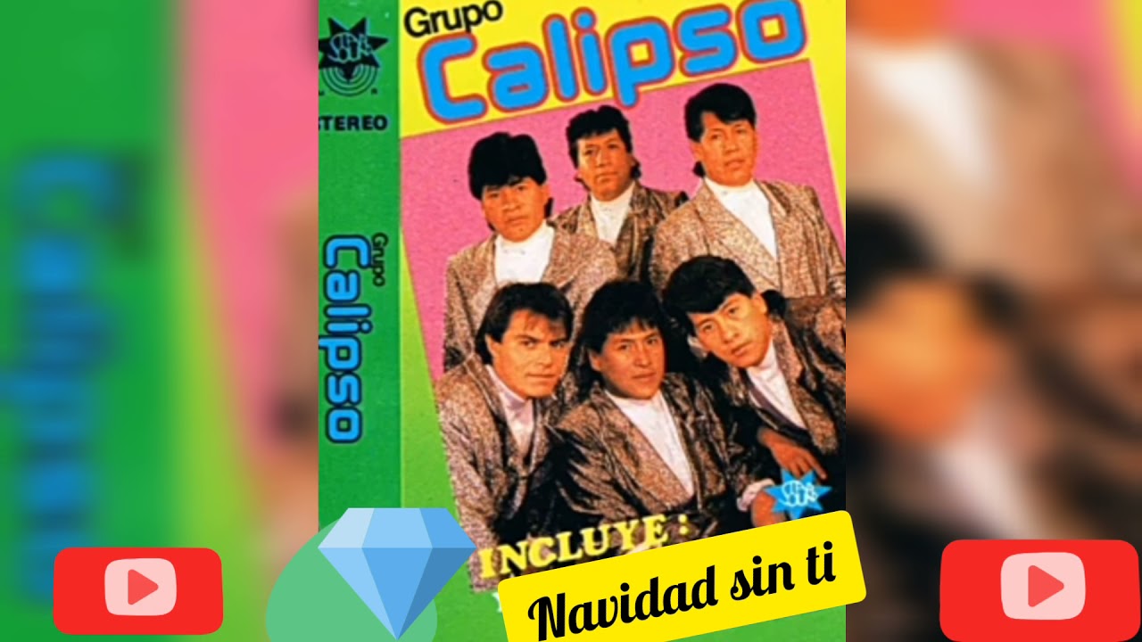 grupo calipso navidad sin ti
