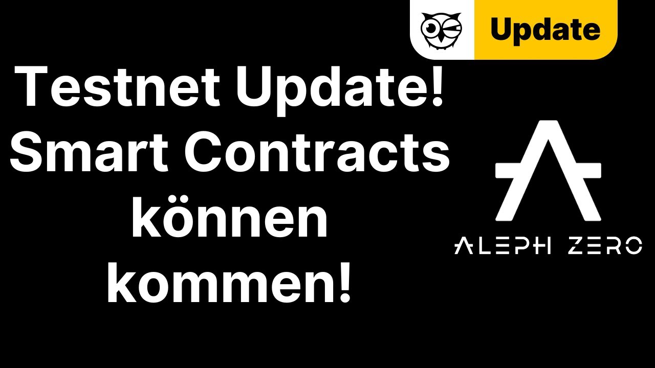 Das Aleph Zero Update f&uuml;r die Smart Contracts ist da! AZERO mit wilden Zeiten!