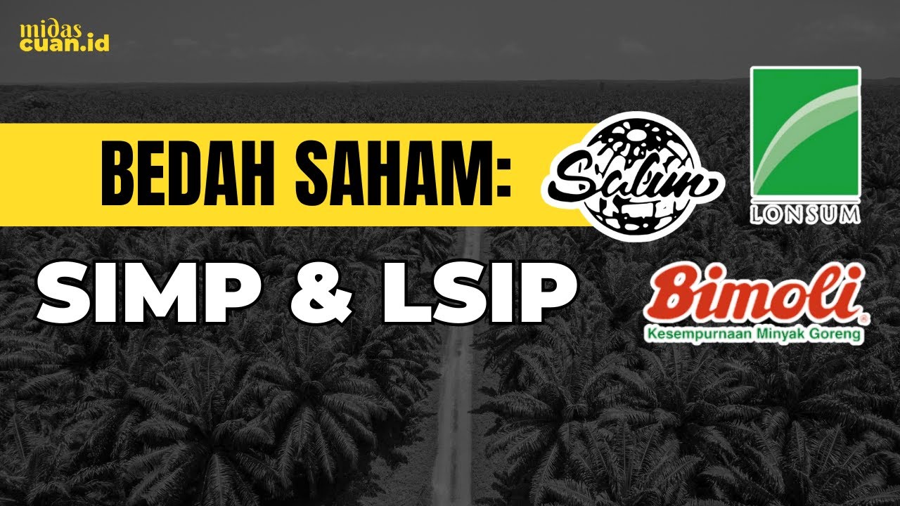 Saham SIMP & LSIP Murah?