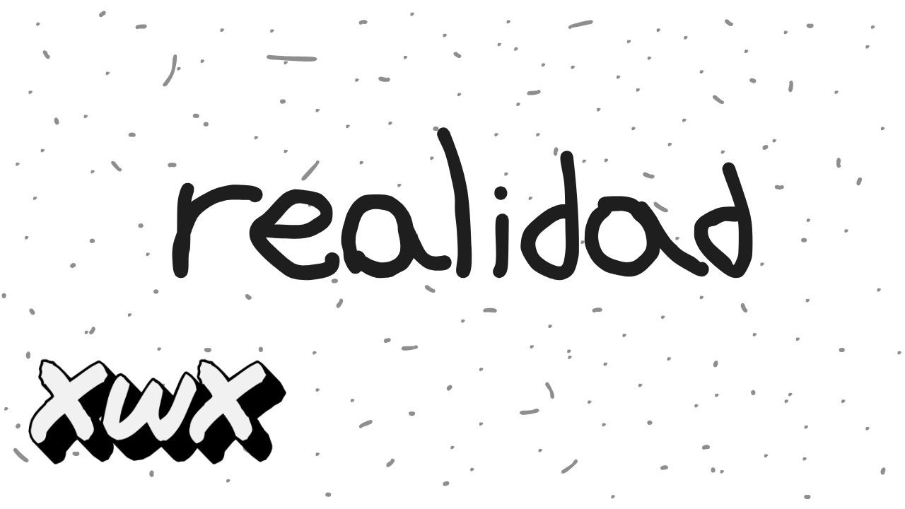 🧠 | Realidad - XwX (Lyric Video)