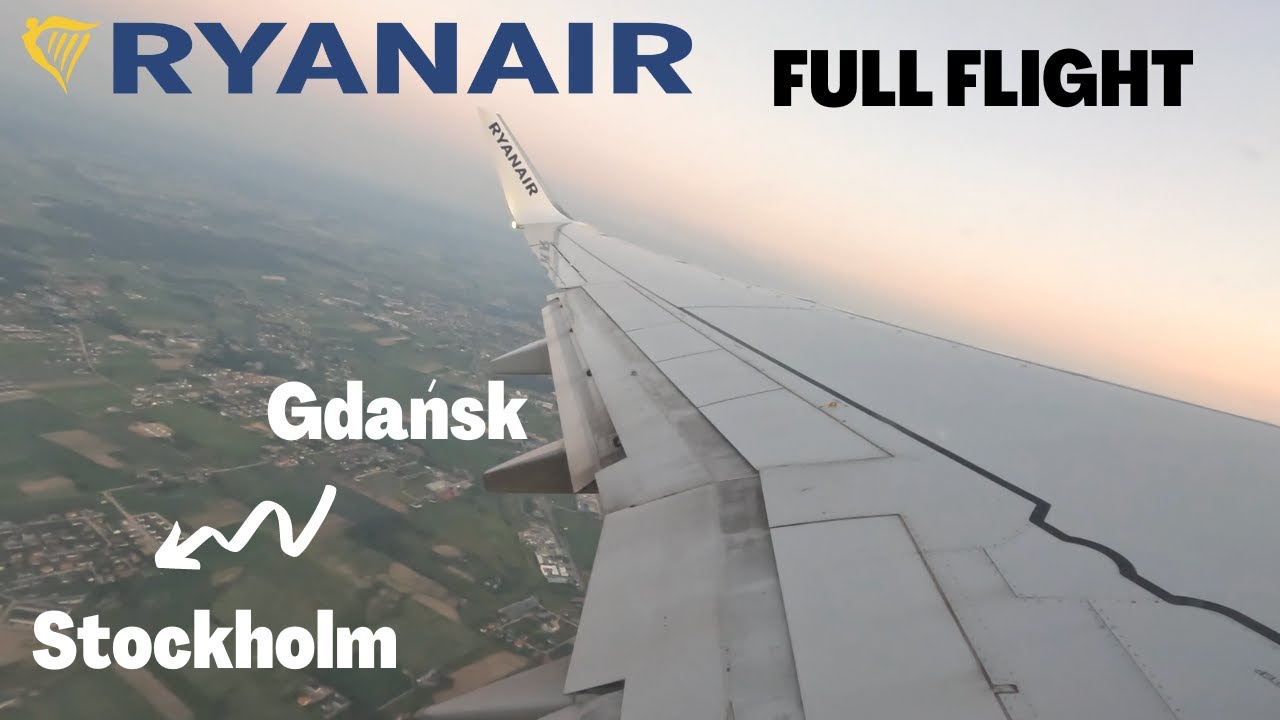 FULL FLIGHT: Gdańsk 🇵🇱  to Stockholm 🇸🇪 on Ryanair Boeing 737-800 [4K]