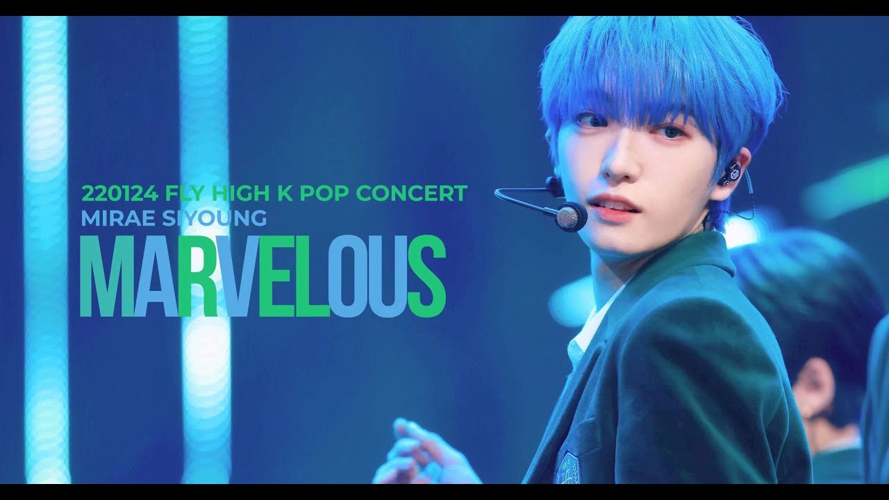 [2 in 1 • 4K] 220124 Fly High K Pop Concert  Marvelous(마블러스) - 미래소년(MIRAE) 시영 직캠 SIYOUNG FOCUS CAM